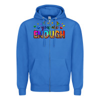 True Royal you are enough Zipper Hoodie - Zillion Design Studio