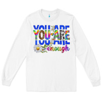White you are enough with daisies Long Sleeve Tee - texasbilliewilder