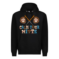 Black calm your mitts Premium Hoodie - AdoDesignShop