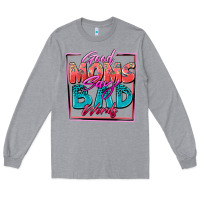 Heather Grey good moms say bad words Long Sleeve Tee - Zillion Design Studio