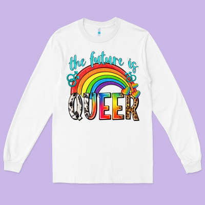 Long Sleeve Tee the future is queer