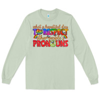 Matcha what a beautiful day to respect other peoples pron Long Sleeve Tee - texasbilliewilder