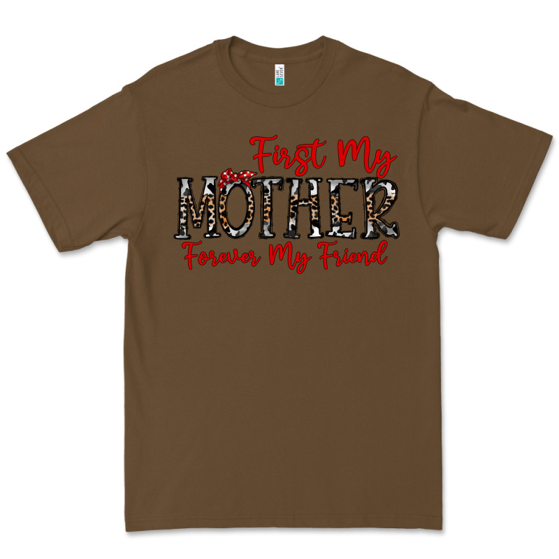 First My Mother Forever My Friend Premium Tee by CowhideDigitalArt | Teevron