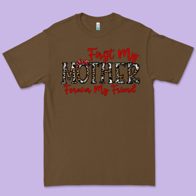 First My Mother Forever My Friend Premium Tee Designed By Cowhidedigitalart