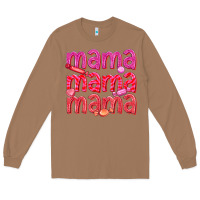 Toasted Coconut mama mama mama valentines day Long Sleeve Tee - texasbilliewilder