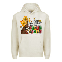 Oatmeal Heather never understimate the power of a black woman Premium Hoodie - MaliasSmallBusiness