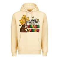 Never Understimate The Power Of A Black Woman Premium Hoodie | Teevron