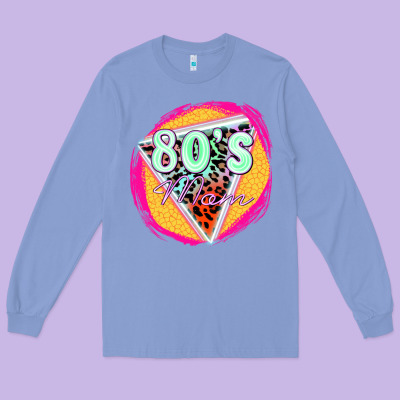 80's Mom Long Sleeve Tee Designed By Zillion Design Studio