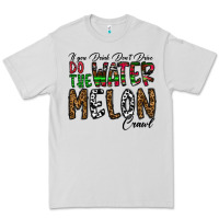 Dove Grey If you Drink Don't Drive Do the Watermelon Crawl Premium Tee - CowhideDigitalArt
