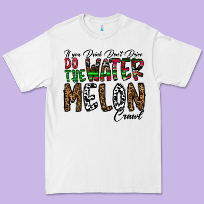If You Drink Don't Drive Do The Watermelon Crawl Premium Tee Designed By Cowhidedigitalart