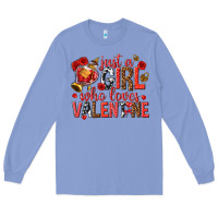 Colony Blue just a girl who loves valentine Long Sleeve Tee - texasbilliewilder
