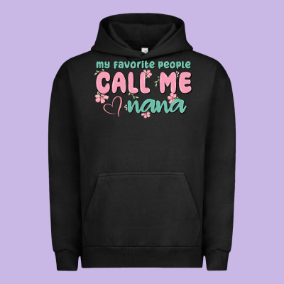 My Favorite People Call Me Nana Urban Hoodie Designed By Maliassmallbusiness