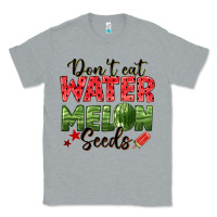 Heather Grey dont eat watermelon seeds Classic Tee - texasbilliewilder