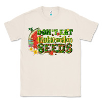 Natural dont eat watermelon seeds with summer Classic Tee - texasbilliewilder