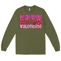 Army Green mommy is valentine Long Sleeve Tee - texasbilliewilder