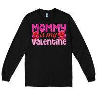 Black mommy is valentine Long Sleeve Tee - texasbilliewilder