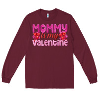 Burgundy mommy is valentine Long Sleeve Tee - texasbilliewilder