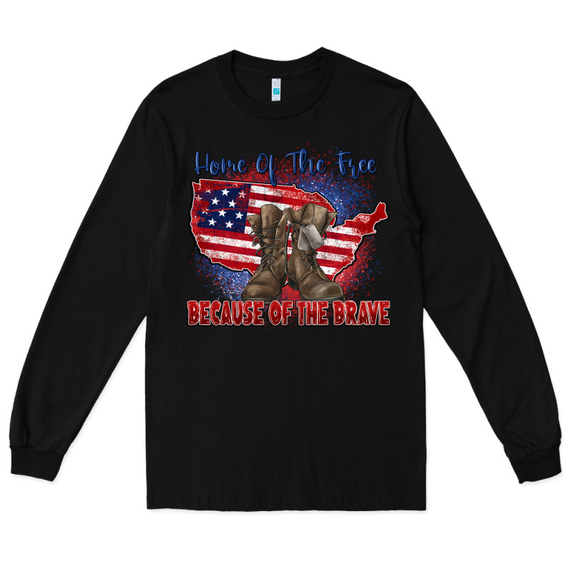 Home Of The Free Because Of The Brave Long Sleeve Tee by Zillion Design Studio | Teevron