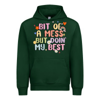 Forest Green bit of a mess but doin' my best Urban Hoodie - MaliasSmallBusiness
