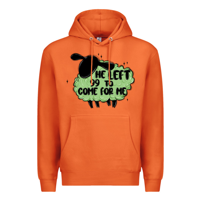 He Left The 99 To Come For Me Premium Hoodie by MaliasSmallBusiness | Teevron