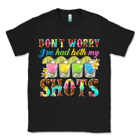 Black dont worry ive had both my shots Classic Tee - texasbilliewilder