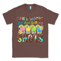 Chestnut dont worry ive had both my shots Classic Tee - texasbilliewilder