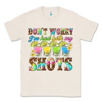 Natural dont worry ive had both my shots Classic Tee - texasbilliewilder