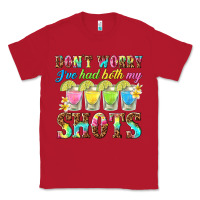Red dont worry ive had both my shots Classic Tee - texasbilliewilder