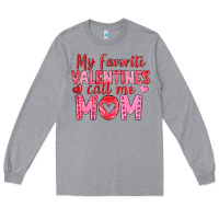 Heather Grey my favorite valentine call me mom Long Sleeve Tee - texasbilliewilder