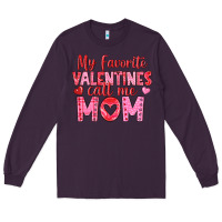 Plum my favorite valentine call me mom Long Sleeve Tee - texasbilliewilder
