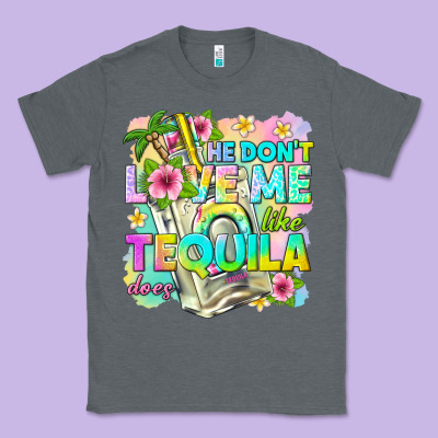 He Dont Love Me Like Tequila Does Classic Tee Designed By Texasbilliewilder