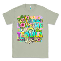 Matcha he dont love me like tequila does Classic Tee - texasbilliewilder