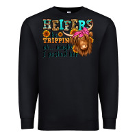 Black heifers be trippin ok maybe i pushed her long hair Premium Sweatshirt - Jasminsmagicworld