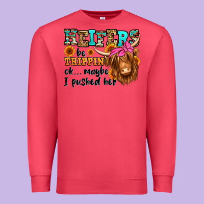 Heifers Be Trippin Ok Maybe I Pushed Her Long Hair Premium Sweatshirt Designed By Jasminsmagicworld