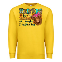 Lemon heifers be trippin ok maybe i pushed her long hair Premium Sweatshirt - Jasminsmagicworld