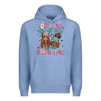 Colony Blue relax we're all crazy it's not competition Premium Hoodie - MaliasSmallBusiness