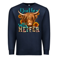 Navy don't be a salty heifer long haired cow Premium Sweatshirt - Jasminsmagicworld