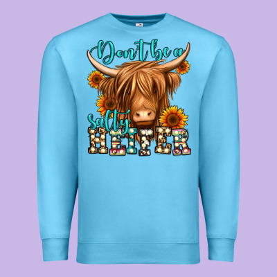 Don't Be A Salty Heifer Long Haired Cow Premium Sweatshirt Designed By Jasminsmagicworld