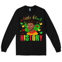 Black a little black history with boy juneteenth Long Sleeve Tee - texasbilliewilder