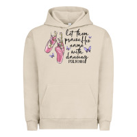 Pigment French Oak let them praise his name with dancing Urban Hoodie - MaliasSmallBusiness