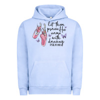 Pigment Grape Ice let them praise his name with dancing Urban Hoodie - MaliasSmallBusiness