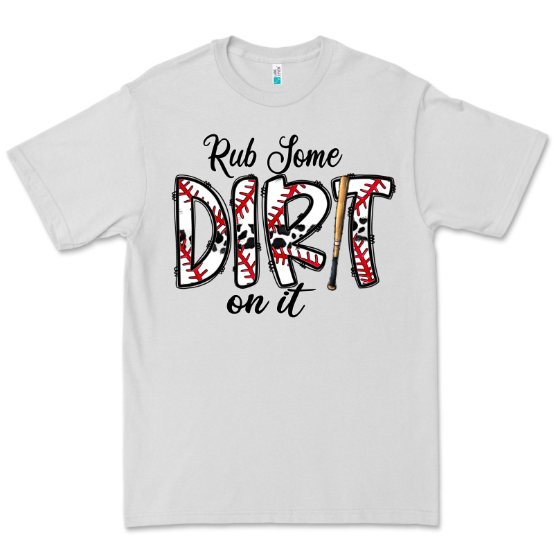 Rub Somedirt On It Baseball Premium Tee by CowhideDigitalArt | Teevron