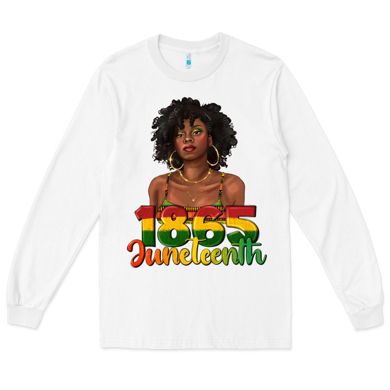 1865 Juneteenth With Afro Black Woman Long Sleeve Tee by texasbilliewilder | Teevron