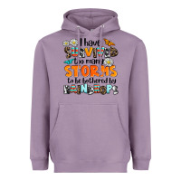 Lavender i have survived to may storms to be bothered by ra Heavyweight Hoodie - AdoDesignShop