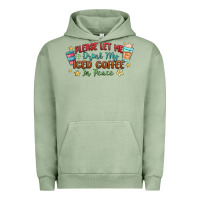 Pigment Oil Green please let me drink my iced coffee in peace Urban Hoodie - MaliasSmallBusiness
