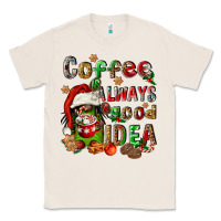 Natural coffee is always a good idea Classic Tee - FaDigitalArtStudio