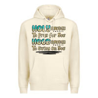 Sandshell holy enough to pray for you hood enough to swing o Premium Hoodie - MaliasSmallBusiness
