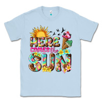 Dusty Blue here comes the sun Classic Tee - texasbilliewilder