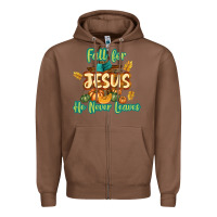 Chestnut Fall for Jesus He Never Leaves Zipper Hoodie - texasbilliewilder