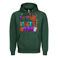 Sports Green i will always be your biggest fan basketball Zipper Hoodie - Zillion Design Studio